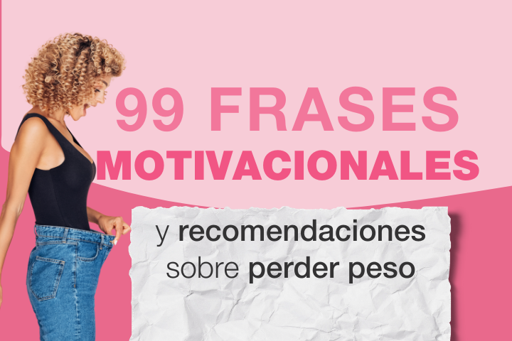 99 frases motivacionales y recomendaciones sobre perder peso