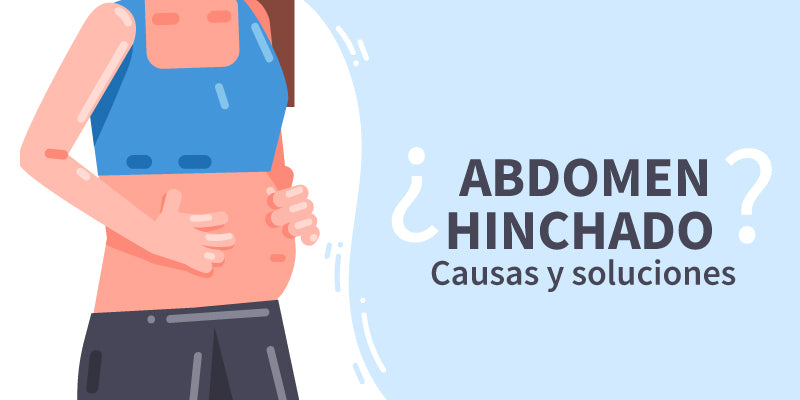 ¿Abdomen hinchado? Causas y soluciones