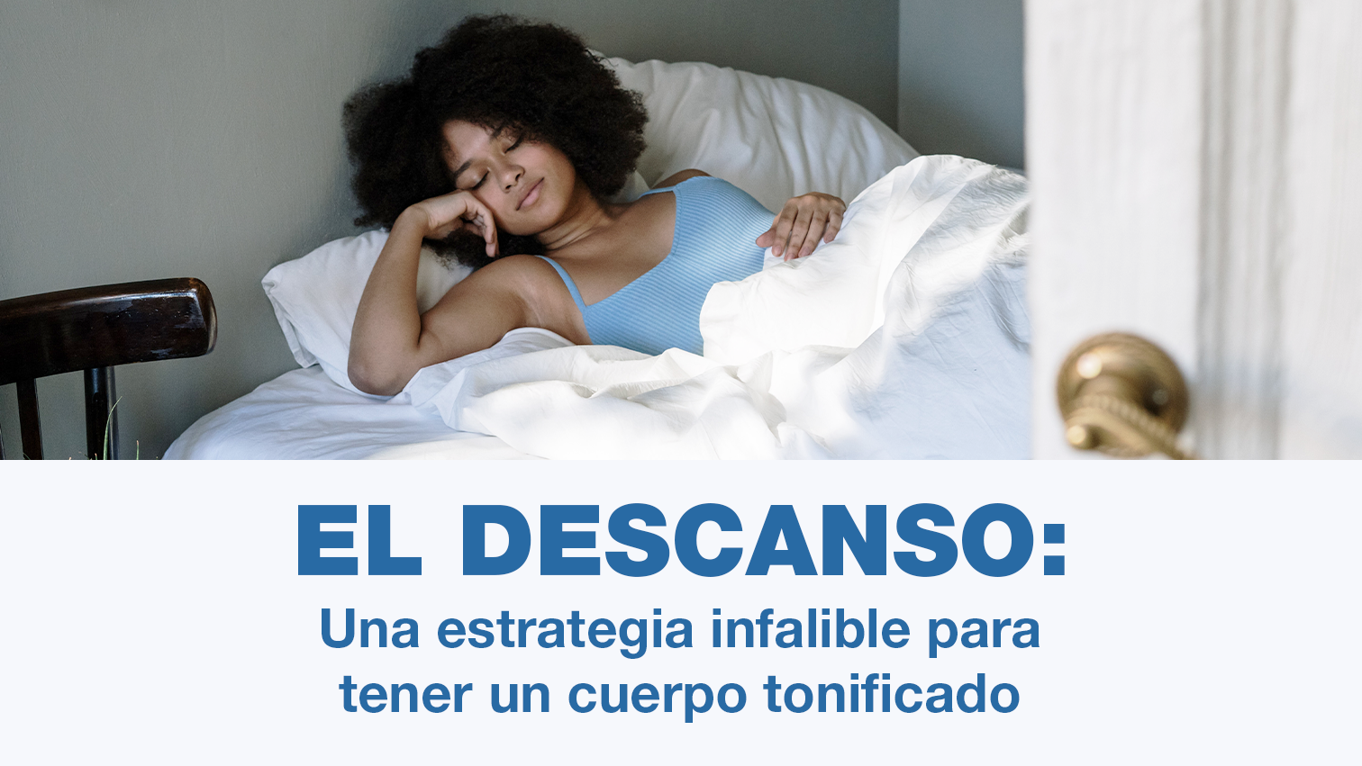 El descanso: una estrategia infalible para tener un cuerpo tonificado