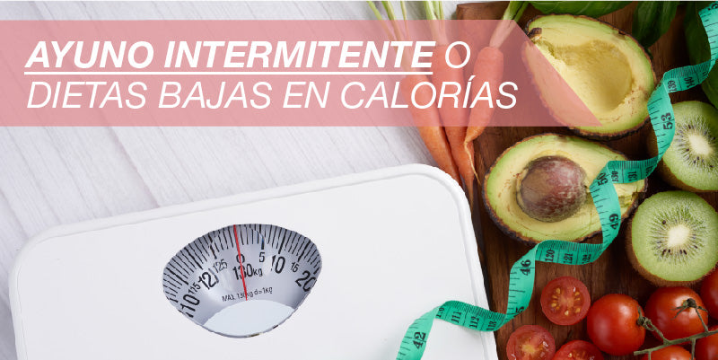 Ayuno intermitente o dietas bajas en calorías