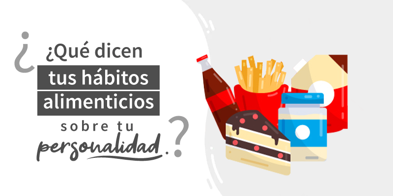 ¿Qué dicen tus hábitos alimenticios sobre tu personalidad?