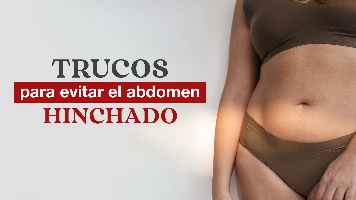 Trucos para evitar el abdomen hinchado